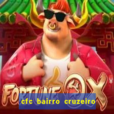 cfc bairro cruzeiro caxias do sul